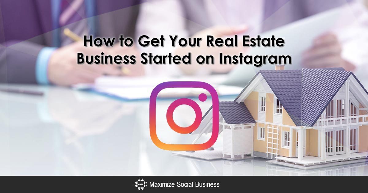 Benefits of Advertising Your Real Estate Business on Instagram